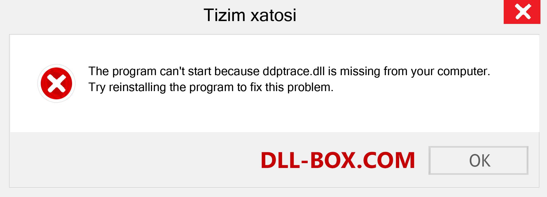 ddptrace.dll fayli yo'qolganmi?. Windows 7, 8, 10 uchun yuklab olish - Windowsda ddptrace dll etishmayotgan xatoni tuzating, rasmlar, rasmlar